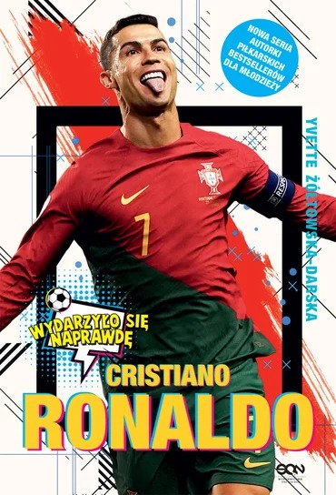 Cristiano Ronaldo. Chłopiec, Który Wiedział, Czego Chce